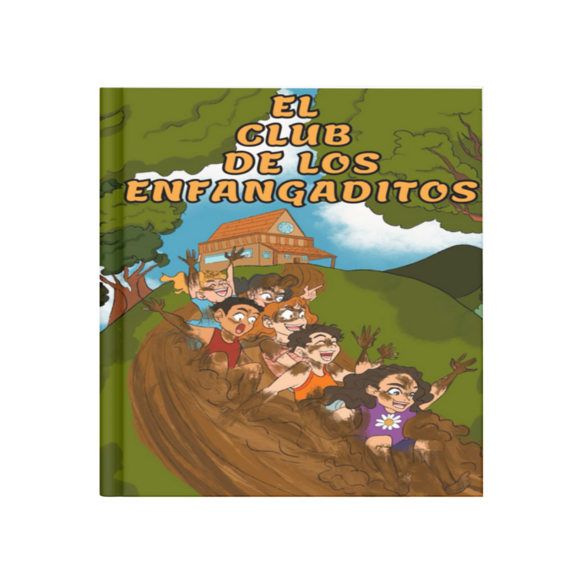 EL CLUB DE LOS ENFANGADITOS: 10 pequeñas historias reales llenas de diversión y amistad en las montañas de Puerto Rico, con páginas para colorear