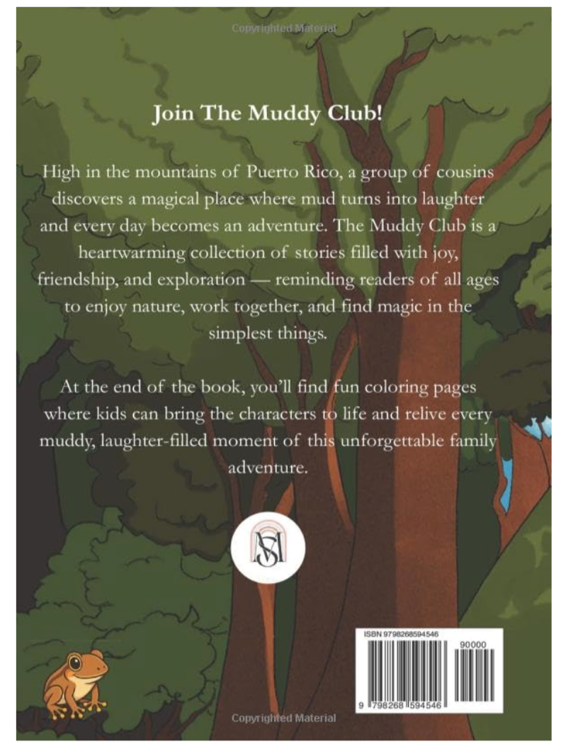 The Muddy Club: 10 inspiring short stories based on real adventures in the mountains of Puerto Rico with coloring pages included!