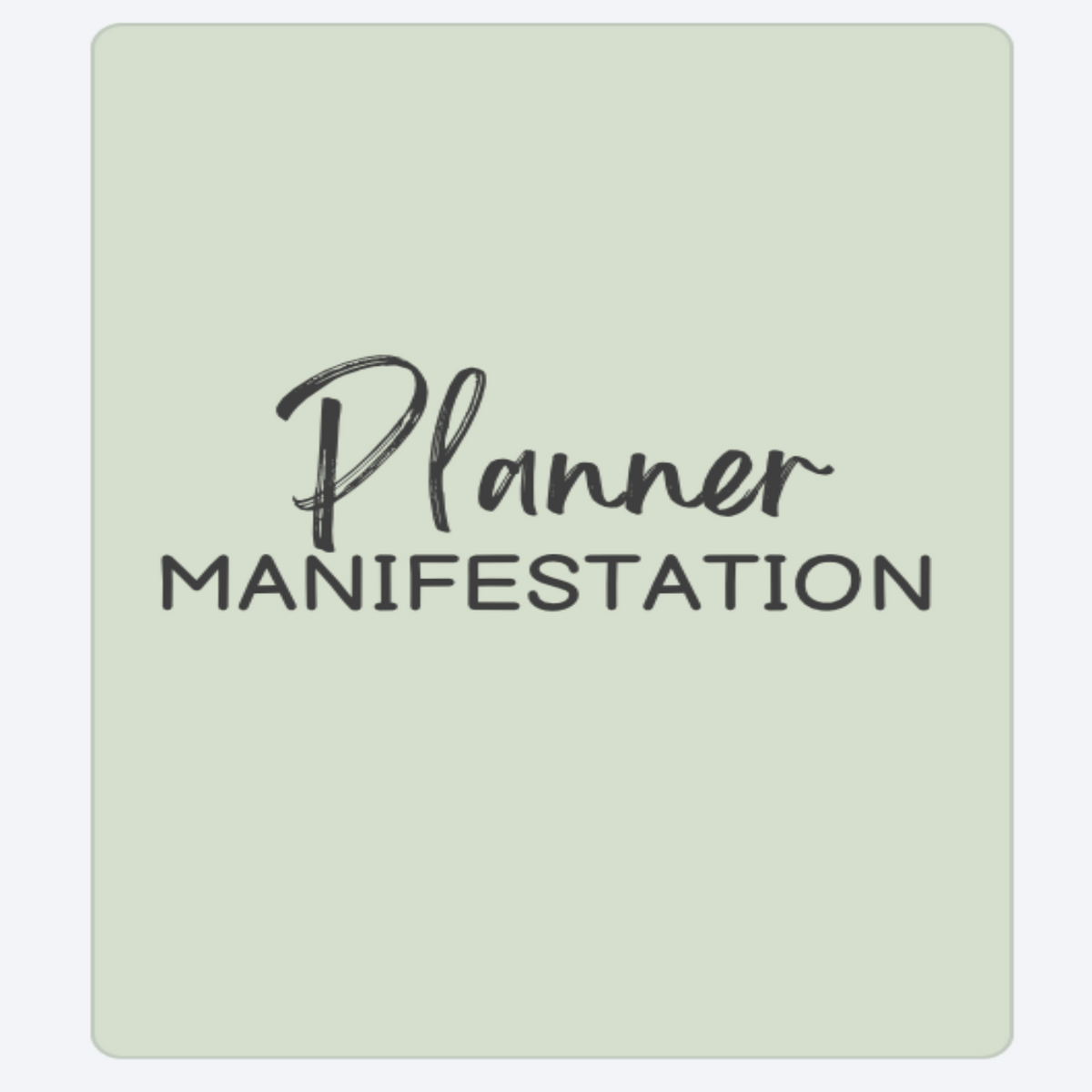 Manifestation Planner