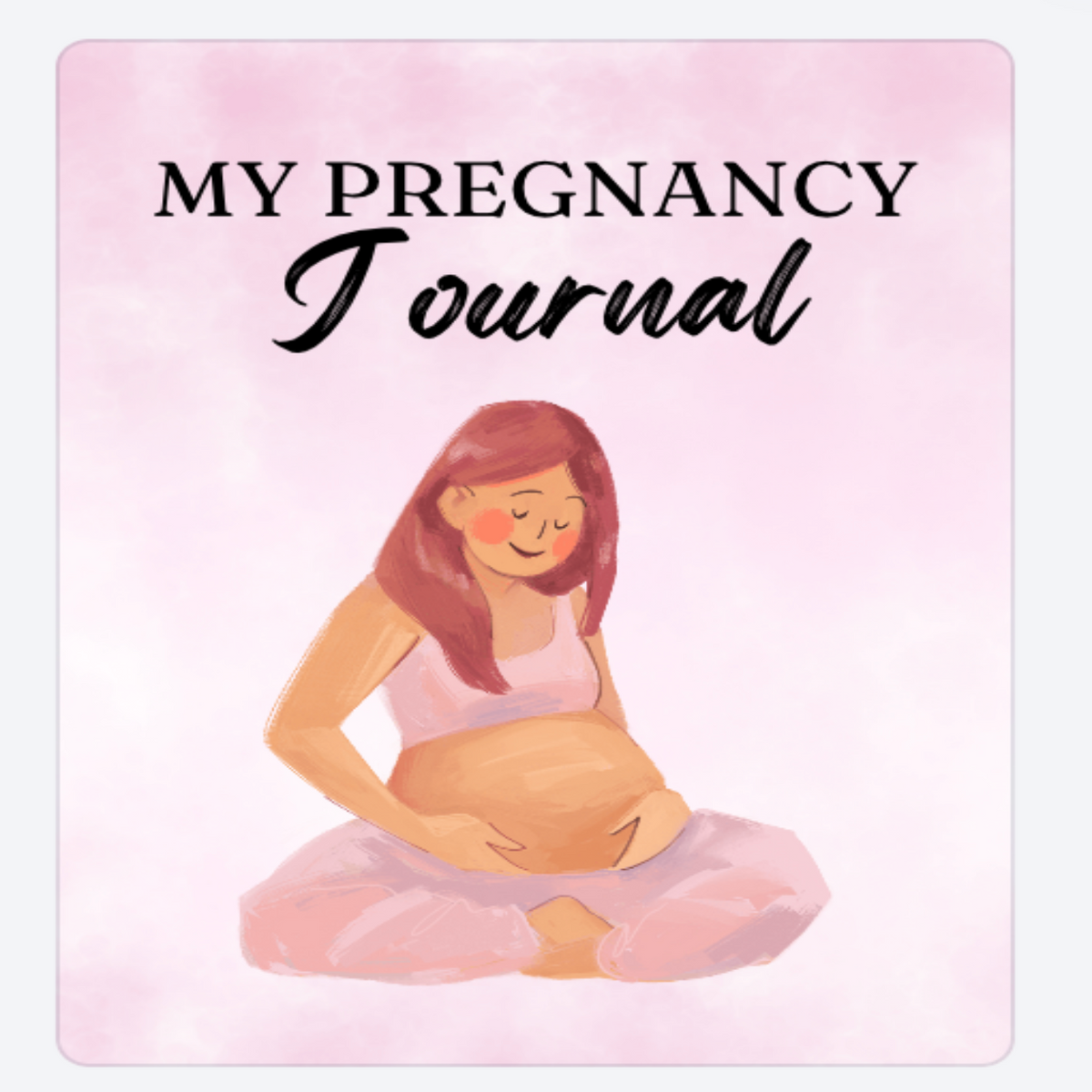 My Pregnancy Journal | Tracker & Memory Book