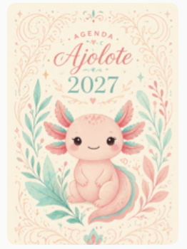 Agenda 2027 Ajolote / Axolotl 2027 Planner