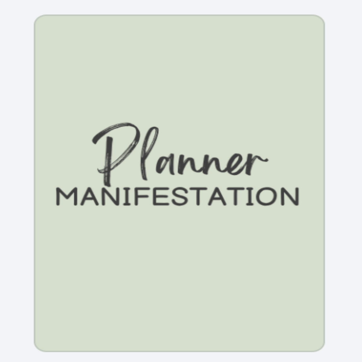 Manifestation Planner